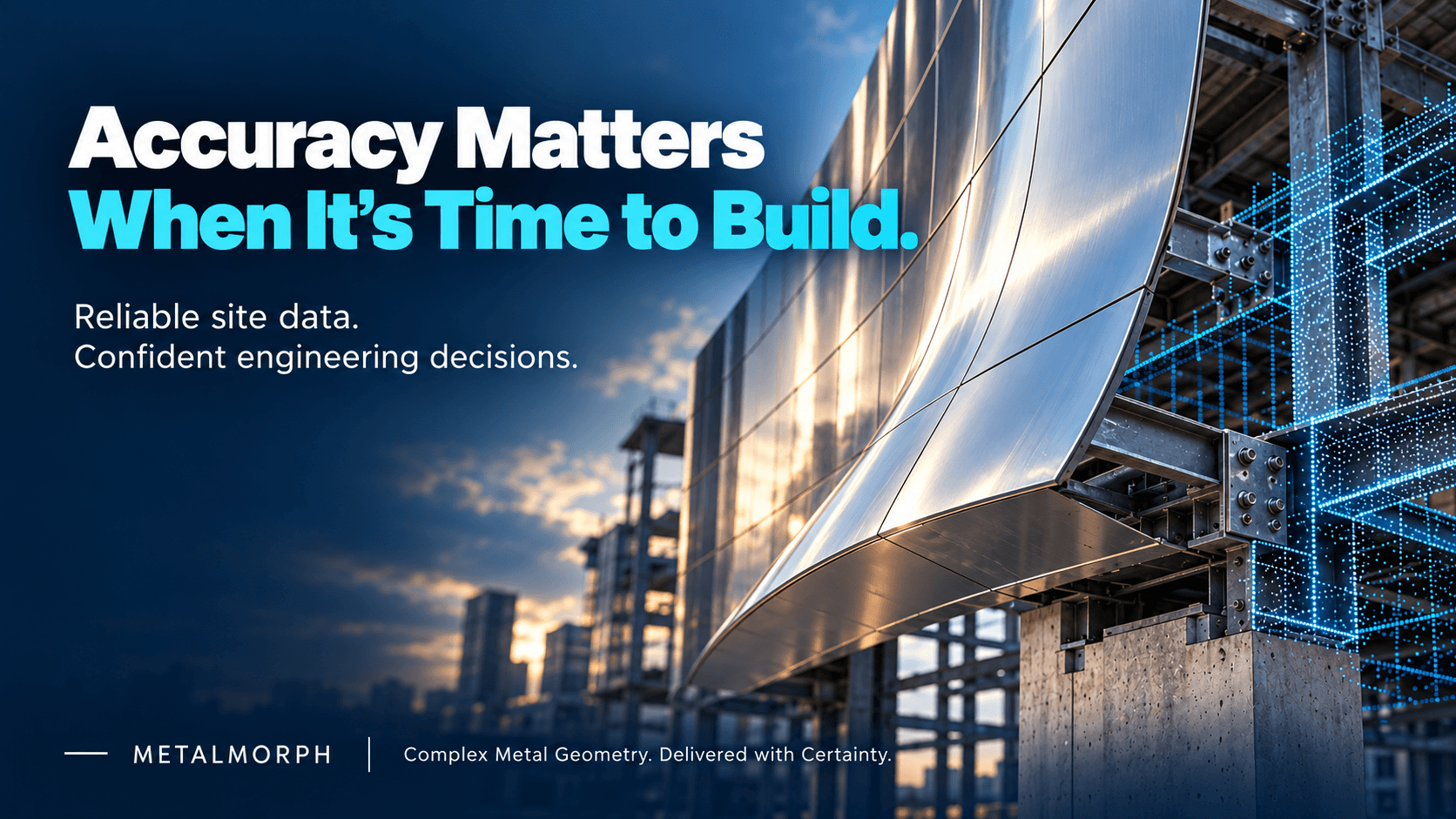 Curved metal facade and structural steel with a point cloud overlay, connecting site measurements with fabrication and installation.